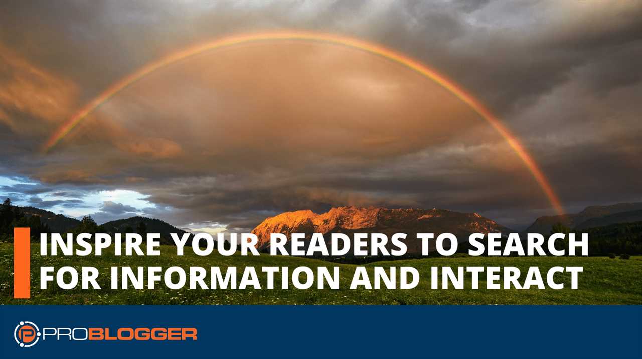 How Inspiring Your Readers Drives them to Search for Information (and Interact)